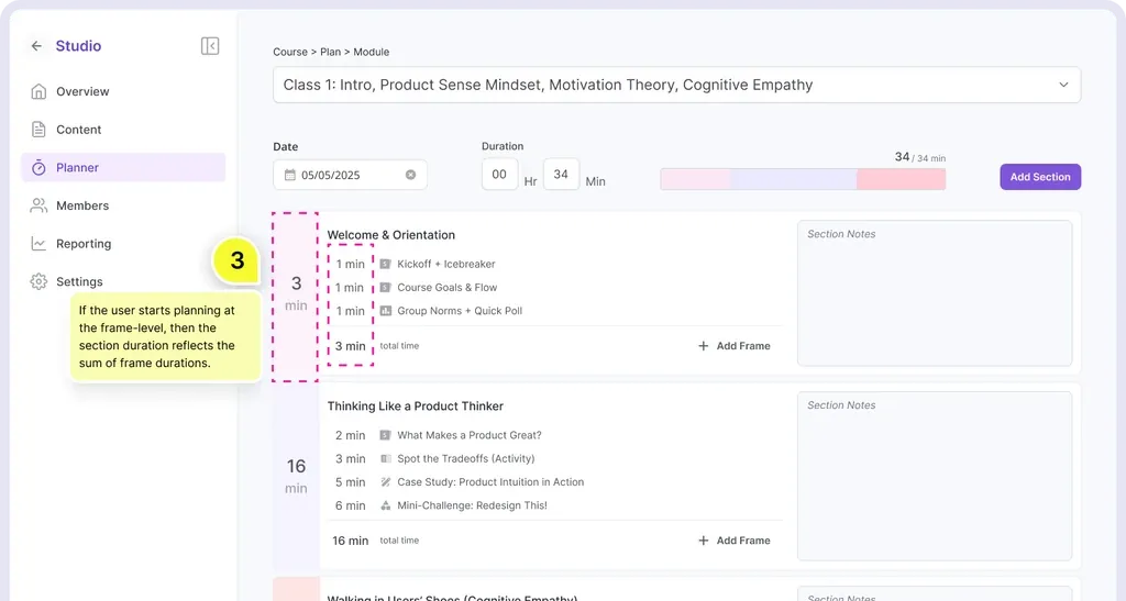 If the user starts planning at the frame level, then the section duration reflects the sum of frame durations